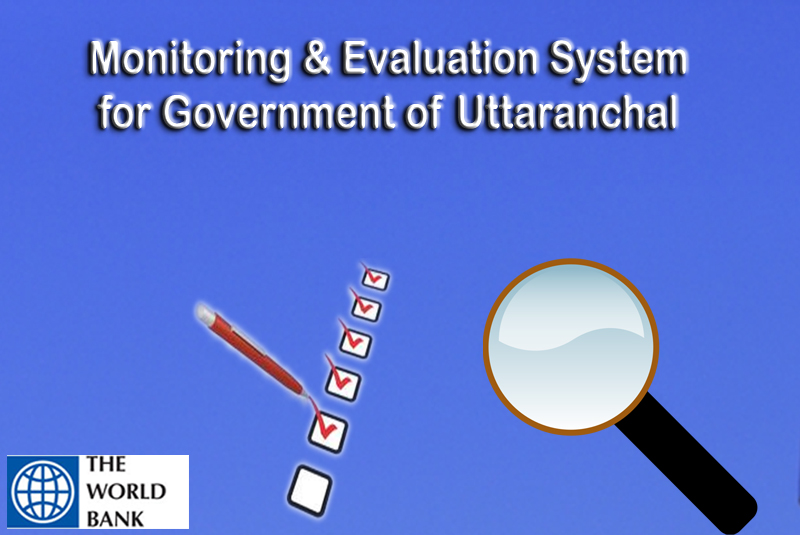 Monitoring & Evaluation System for Government of Uttaranchal Project (Swajal M&E)